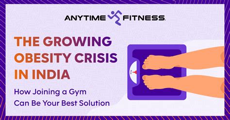 The Growing Obesity in India: How Joining a Gym Can Help