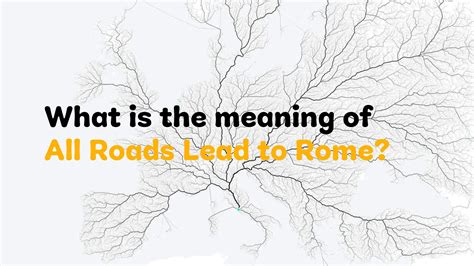 What Is The Meaning Of All Roads Lead To Rome? - Carpe Diem Tours