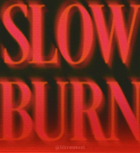 Slowburn ️‍🔥 - Experimental Design