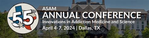 The ASAM 55th Annual Conference - Innovations in Addiction Medicine and ...