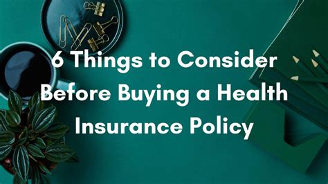 6 Things to Consider Before Buying a Health Insurance Policy