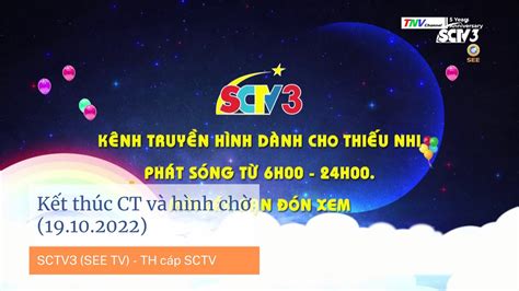 Truyền hình cáp SCTV | SCTV3 (SEE TV) - Kết thúc CT và Hình chờ (23.56 ...