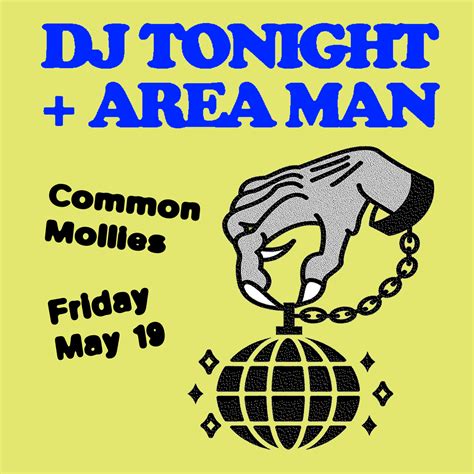 DJ Tonight & Area Man at TBA - Common Mollies, New York City