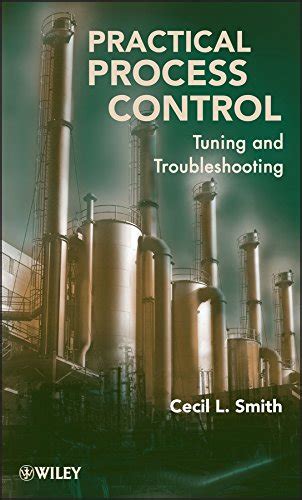 Practical Process Control Tuning And Troubleshooting | Desertcart INDIA