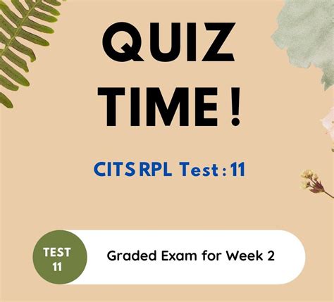 Test:11 Graded Exam for Week 2
