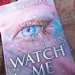 Watch Me: The brand new dystopian romance book for 2025, set in the ...