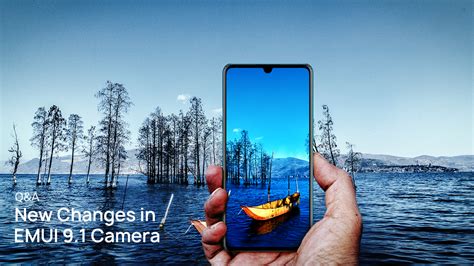 [EMUI 9.1] New Changes in Camera - HUAWEI Community