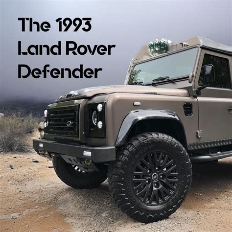 Land rover 1993 defender: What Makes This Classic Iconic