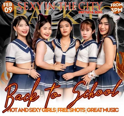 Back to School Night, Sexy In the City Pattaya Soi 6, February 9 2024 ...