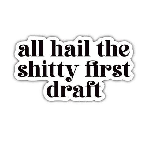 All Hail the Shitty First Draft Sticker - Serif – Anxiety Productions
