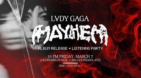 LADY GAGAS "MAYHEM" Release + Listening Party, Korner Lounge ...