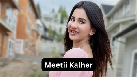 Meetii Kalher Wiki, Biography, Boyfriend, Age, Husband, Bio, Wikipedia