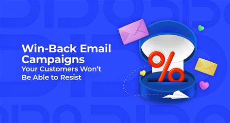 Irresistible Win-Back Email Campaigns for Your Customers.