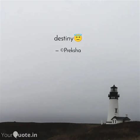 destiny😇 | Quotes & Writings by Preksha | YourQuote