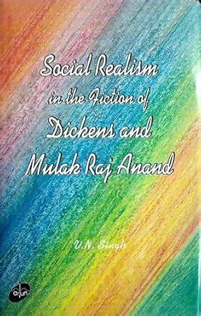 Amazon.in: Buy Social realism in the fiction of Dickens and Mulk Raj ...