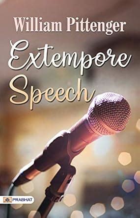Extempore Speech: Mastering the Art of Impromptu Oratory eBook ...