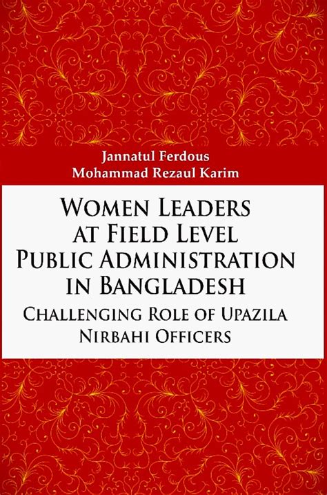 Women Leaders at Field Level Public Administration in Bangladesh ...