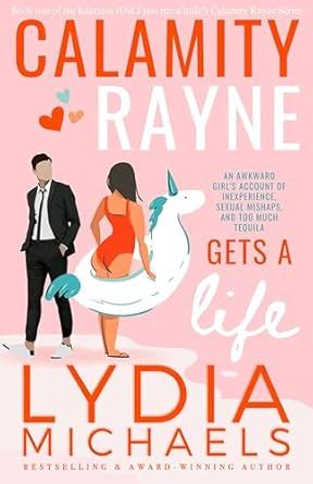 Calamity Rayne Gets A Life: An Opposites Attract Billionaire Boss ...