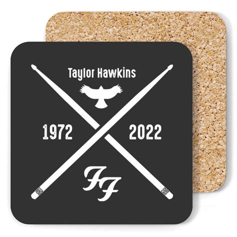 Rest In Peace Taylor Hawkins 1972 - 2022 - Taylor Hawkins - Coasters ...