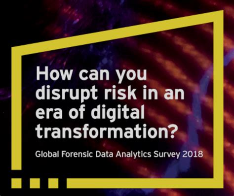EY Global Forensic Data Analytics 2018 Survey: An Overview | TechGig
