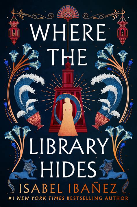 Where the Library Hides (Secrets of the Nile, #2) by Isabel Ibañez ...