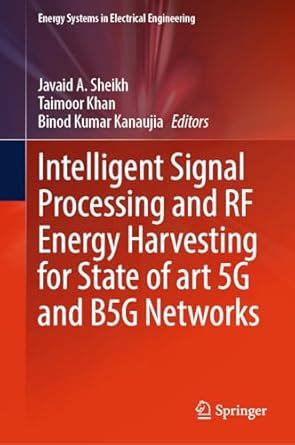 Intelligent Signal Processing and RF Energy Harvesting for State of art ...