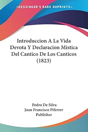 Buy Introduccion A La Vida Devota Y Declaracion Mistica Del Cantico De ...