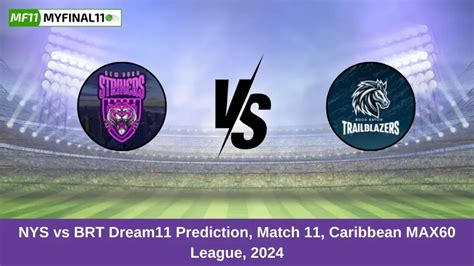 NYS vs BRT Dream11 Prediction Today: Match 11 Pitch Report & Stats ...