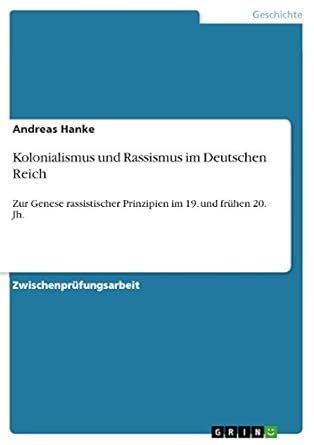 Buy Kolonialismus und Rassismus im Deutschen Reich: Zur Genese ...