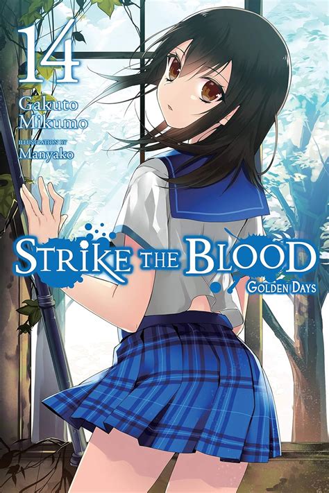 Strike the Blood, Vol. 14 (light novel): Golden Days (Strike the Blood ...
