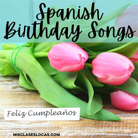 Happy Birthday Songs Spanish Class - Mis Clases Locas