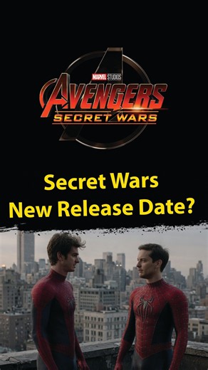 Avengers Secret Wars Getting a NEW Release Date
