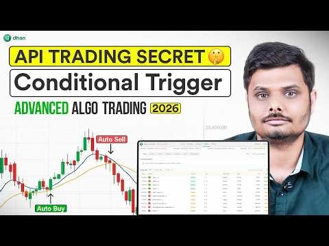Conditional Trigger Setup | Advance Algo Trading 2026