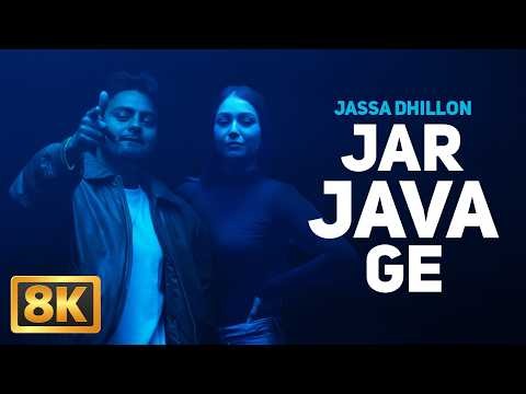Jar Java Ge (8K Video) | Jassa Dhillon | Deep Jandu | New Punjabi Song | Latest Punjabi Songs