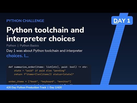 Python toolchain and interpreter choices - Day 1/420 Python Track