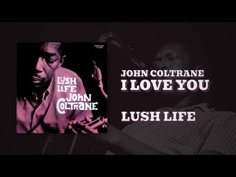John Coltrane - I Love You (Official Audio)