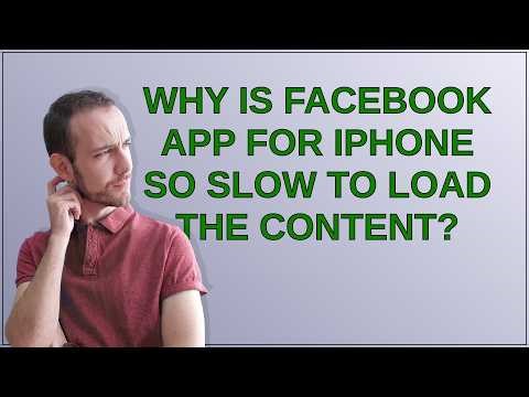 Apple: Why is Facebook app for iPhone so slow to load the content?