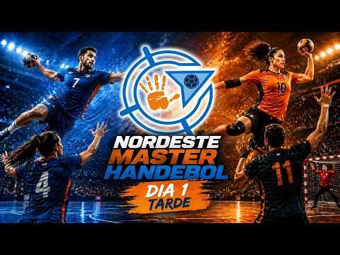 Nordeste Master Handebol | Transmissão ao vivo - DIA 1 - TARDE