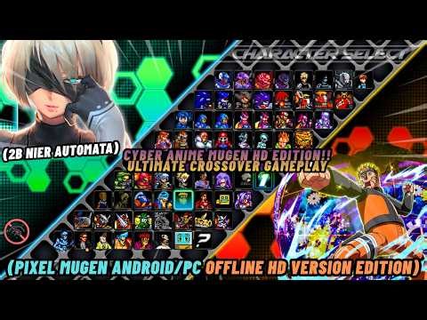 Anime Crossover Cyber Pixel Mugen Gameplay (Android/PC) - HD New Release 2026
