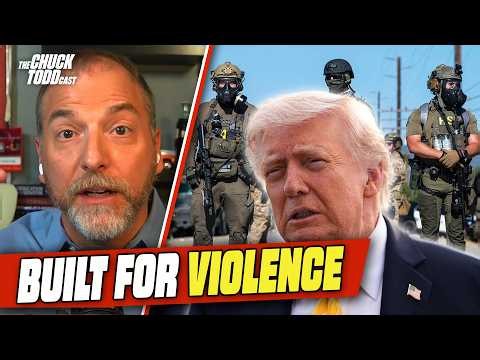 Trump’s DHS Prepared ICE For War… & We’re Seeing The Consequences | Chuck Todd Politics Podcast