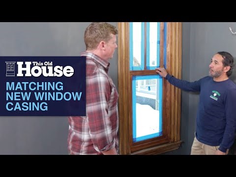 Matching Old and New Window Casing | This Old House
