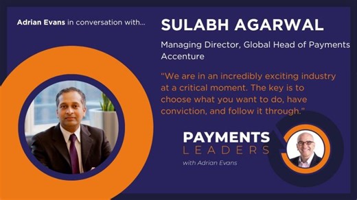 Sulabh Agarwal - Managing Director, Global Head of Payments Accenture | Adrian Evans