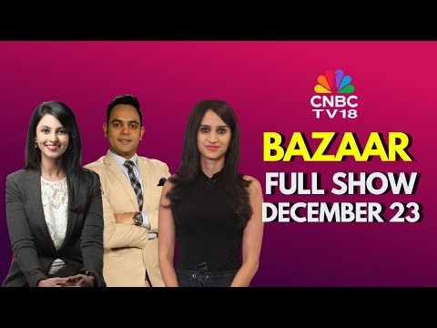 Bazaar: The Most Comprehensive Show On Stock Markets | Full Show | Decemeber 23, 2025 | CNBC TV18