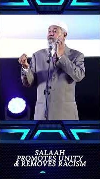 Salaah Promotes Unity and Removes Racism - Dr Zakir Naik