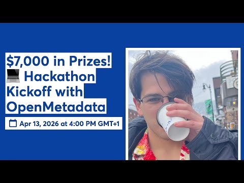 $7,000 in Prizes! Hackathon Kickoff with OpenMetadata