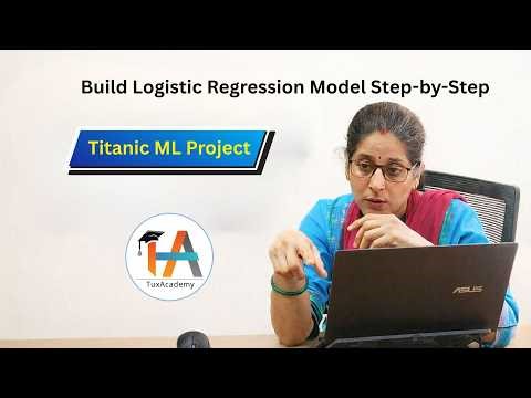 Build Logistic Regression Model Step-by-Step | Titanic ML Project