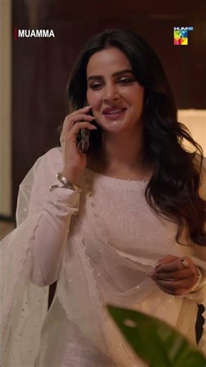 Zara Ke Yeha Bacha Hua... #Muamma #sabaqamar #pakistanidrama #humtv