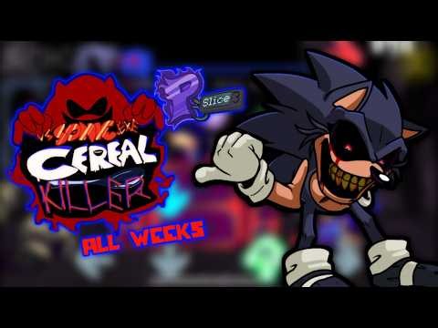 FNF Vs Sonic.exe Cereal Killer P-Slice • All Weeks + Playable Song
