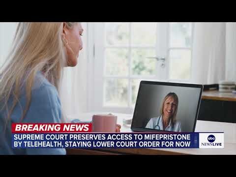 Supreme Court preserves access to abortion drug Mifepristone by telehealth, for now