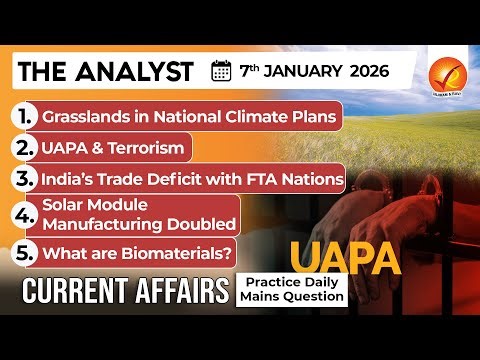 Current Affairs Today 7 JAN 2026 I UPSC Daily Current Affairs I The Hindu Analysis I The Analyst